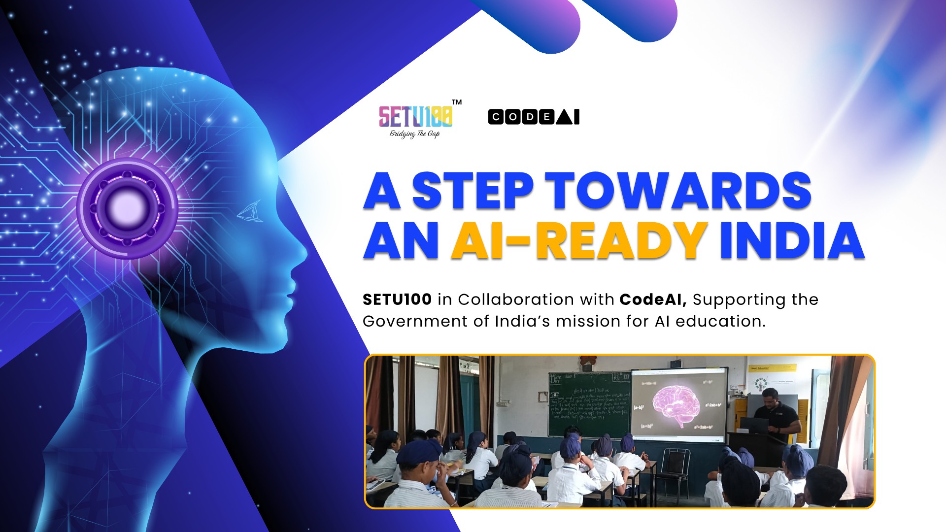 A Step Towards an AI-Ready India — SETU100 in collaboration with CodeAI, supporting the Government of India's mission for AI education