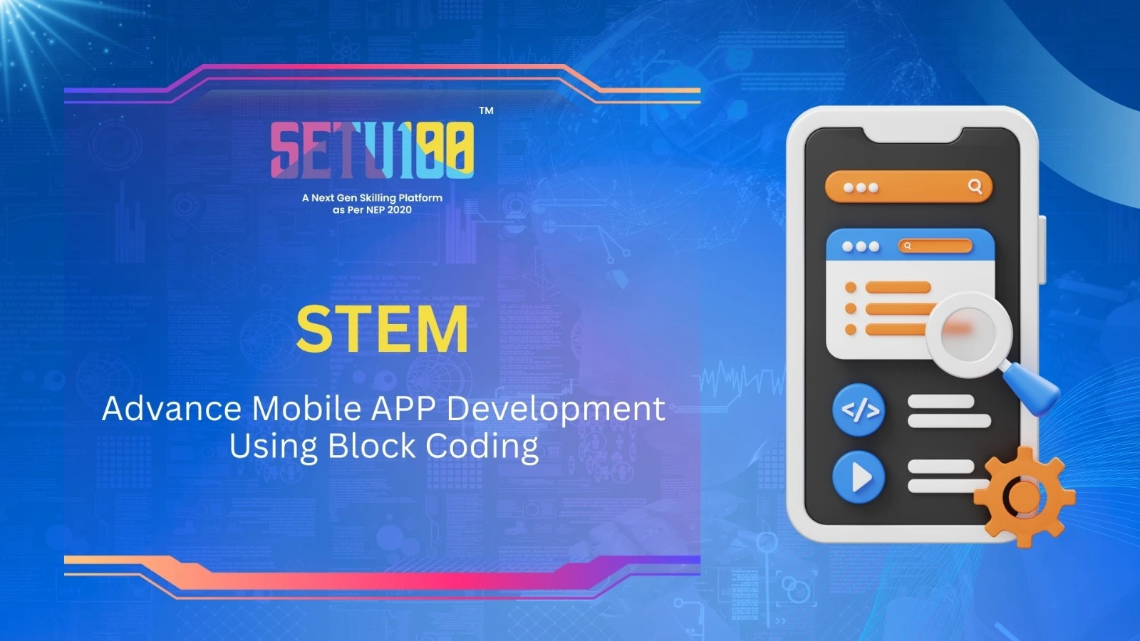 STEM Advance Mobile APP Development Using Block Coding